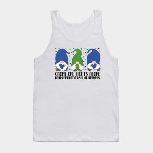 Gnome One Fights Alone Neurofibromatosis Awareness Tank Top